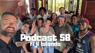Podcast 58: Fiji Islands (Tips for an Unforgettable Trip)