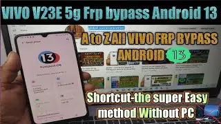 VIVO V23E 5G FRP BYPASS Shortcuts-The Easy Way ||All Vivo Frp Android 13 New Method 2023  Without PC