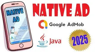 Implementing NativeAd Android Studio Google AdMob 2025