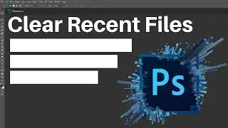 Remove Recent Photos/Files From Adobe Photoshop CC