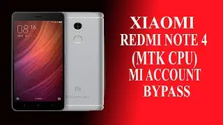 Redmi Note 4 обход Mi аккаунта (MTK Nikel)