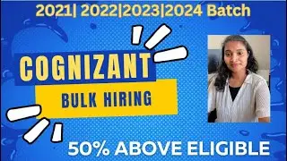 Cognizant Bulk hiring| PAN India Recruitment| 2021,2022, 2023 and 2024 Batch