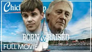 Born & Raised | FULL MOVIE | 2013 | Drama, Inspiration