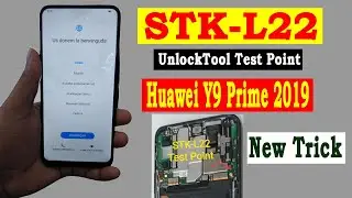 Huawei Y9 Prime (STK-L22) FRP Bypass!Google Account Bypass/STK-L22 Test Point Unlock Tool