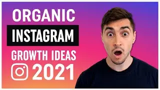 How to GAIN Instagram followers ORGANICALLY 2021 (Grow 60K+)