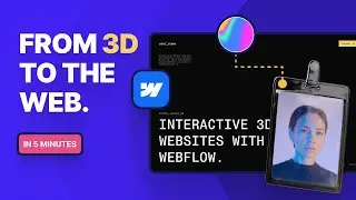 3D Web Interactions just got Easier... (Webflow & Spline)