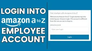 Amazon A to Z Account Sign In: How to Log in to Amazon A to Z Employee Account?