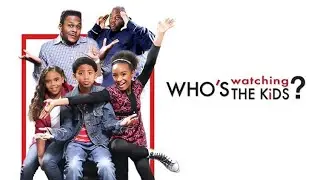 Whos Watching The Kids | Funny Family Movie Starring Lavell Crawford,  Elise Neal, Morgan Patterson