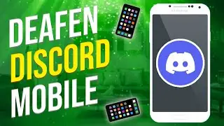 How To Deafen On Discord Mobile (2022)