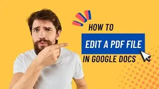 How to Edit a PDF File in Google Docs