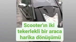 Scooter'ın iki tekerlekli bir Araca harika dönüşümü. Süper  Mühendislik