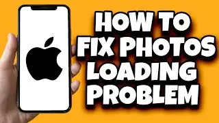 How To Fix Photos Not Loading On iPhone (Problem Solved)