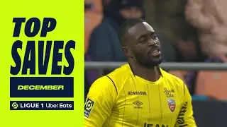 Top saves Ligue 1 Uber Eats - December (season 2023/2024)