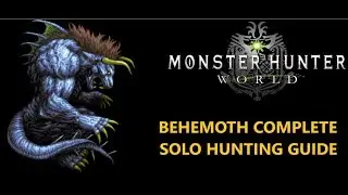 Behemoth Solo Hunting Guide. Builds and Tactics for gunlance and others to destroy it.