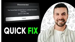 How To Fix Roblox Error Code 268 | Kicked Due To Unexpected Client Behavior (NEW METHODS)