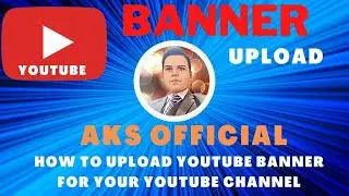 How to Upload YouTube Channel Art / Banner