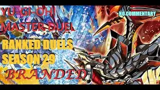 Yu-Gi-Oh! Master Duel [Gameplay] Ranked Duels Season 29 [Branded] (No Commentary)