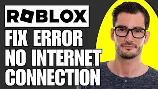 How To Fix Roblox Error “No Internet Connection Check Your Network And Try Opening Studio Again”