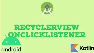 3. Android RecyclerView OnClickListener & Passing Data to a Detail Page (Kotlin)