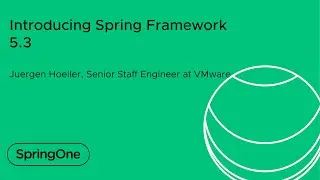 Introducing Spring Framework 5.3