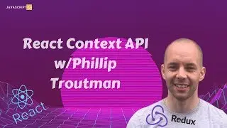 Intro to React Context API with Phillip Troutman | JavaScriptLA