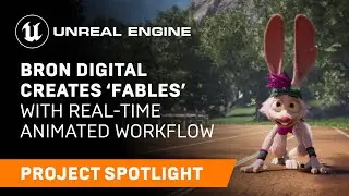 BRON Digital’s ‘Fables’ animated series | Spotlight | Unreal Engine