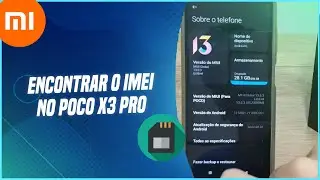 Como encontrar o IMEI no Poco X3 PRO - Passo a passo