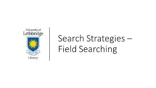 Search Strategies - Field Searching