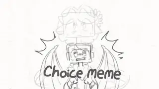 choice - minecraft animation meme