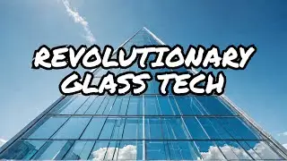 Want to SEE the FUTURE of Glass Technology? Watch This Now!