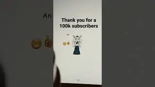 Thank you for a 100k subscribers I love you all 😙😘🥰😍🐻🐥