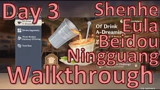 Day 3 Walkthrough - Of Drink A-Dreaming -