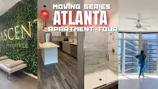 ATL VLOG: MOVING TO ATLANTA?! ATL HIGH-RISE/LUXURY APARTMENT HUNTING — Ascent Peachtree