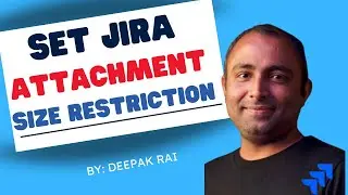 How to Restrict size in Jira Cloud | Set Jira Cloud Attachment Size restriction in Issue | Atlassian