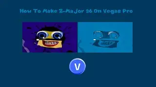 How To Make  Z-Major 36 On Vegas Pro