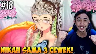 NIKAH SAMA 3 CEWEK CITAMPI YANG CANTIK CANTIK - CITAMPI STORIES INDONESIA #18