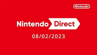 Nintendo Direct – 08/02/2023