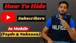 How To Hide Subscribers On YouTube In Mobile In Hindi 2021 : In Just 10 Sec 🔥