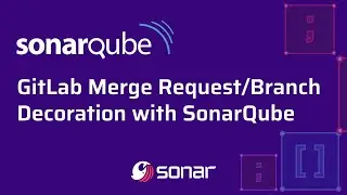 GitLab Merge Request/Branch Decoration with SonarQube