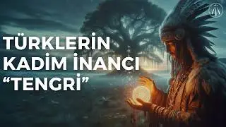 Tengri Dini Yeniden Mi Doğuyor? / Dinler Tarihi Serisi: Tengricilik