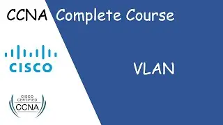 Free CCNA | VLANs, Types of VLANs & configuration EP:10 | Free CCNA 200-301 Complete Course