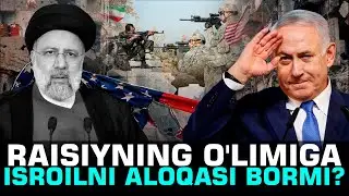 Raisiyning o'limiga Isroilni aloqasi bormi? 