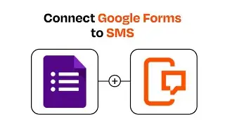 How to Connect Google Forms to SMS - Easy Integration