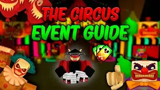 CIRCUS EVENT GUIDE| The House TD Roblox