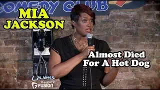 Almost Died For A Hotdog | Mia Jackson | Stand-Up Comedy