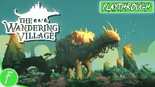 The Wandering Village FULL GAME WALKTHROUGH Gameplay HD (PC) | NO COMMENTARY