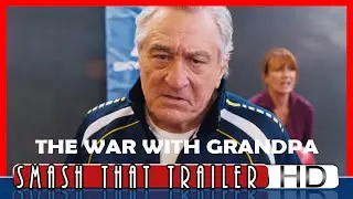 THE WAR WITH GRANDPA Trailer (2020) Robert De Niro, Comedy Movie