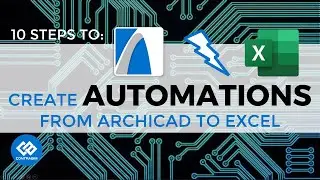 10 Steps to Create Automations from ARCHICAD to Excel