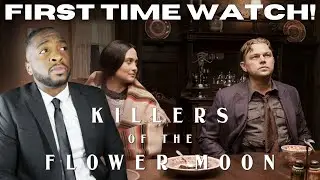 FIRST TIME WATCHING: Killers of the Flower Moon (2023) REACTION (Movie Commentary)