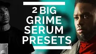2 Big Serum Presets For Trap & Grime Beats! [FREE]